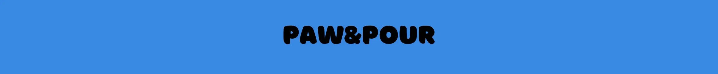 Paw&Pour - Petsonalise