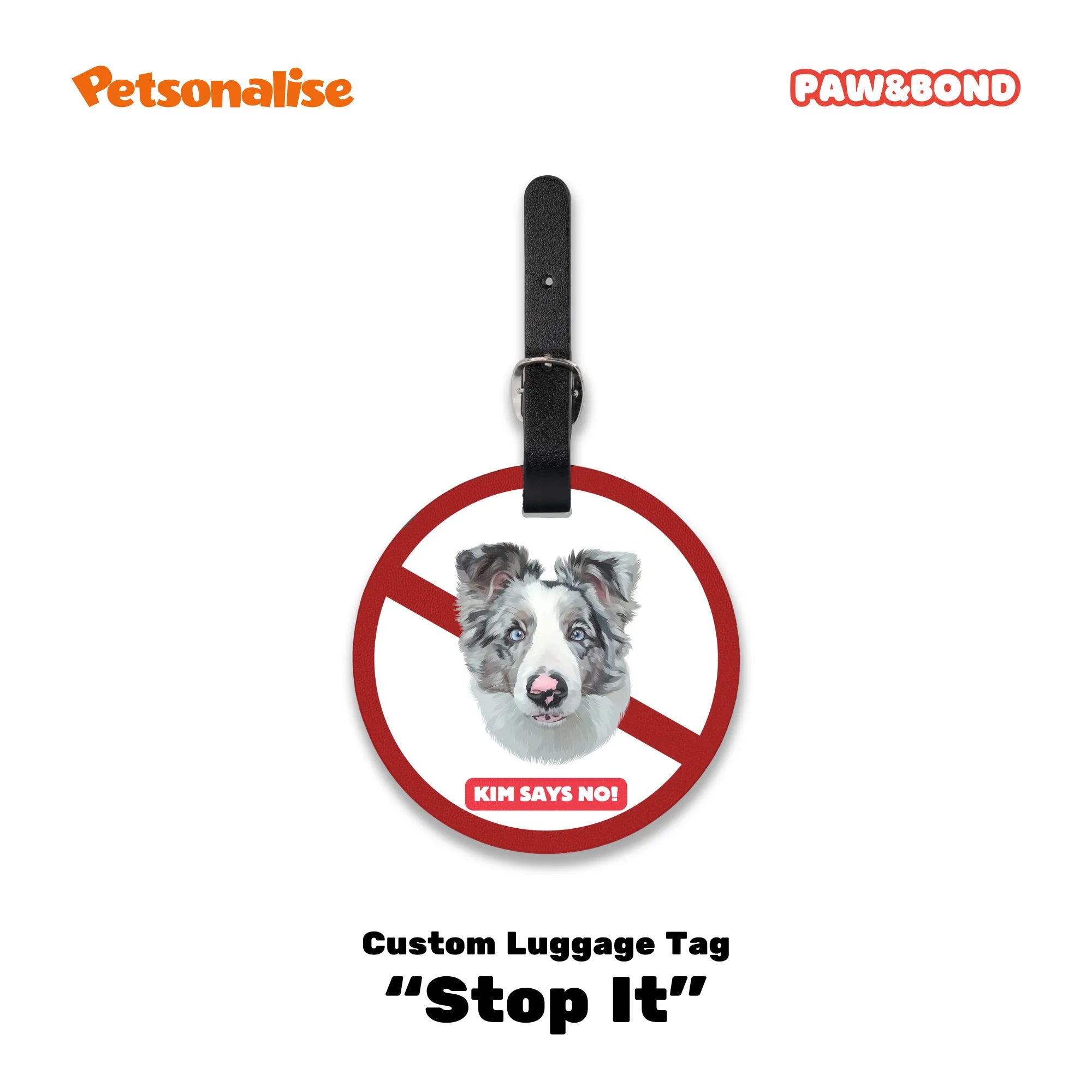 Custom Pet Luggage Tag - Stop It - Petsonalise