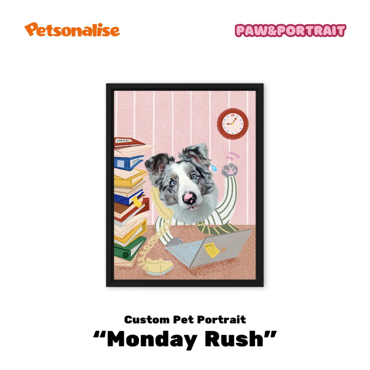 Custom Pet Portrait Canvas - Monday Rush - Petsonalise